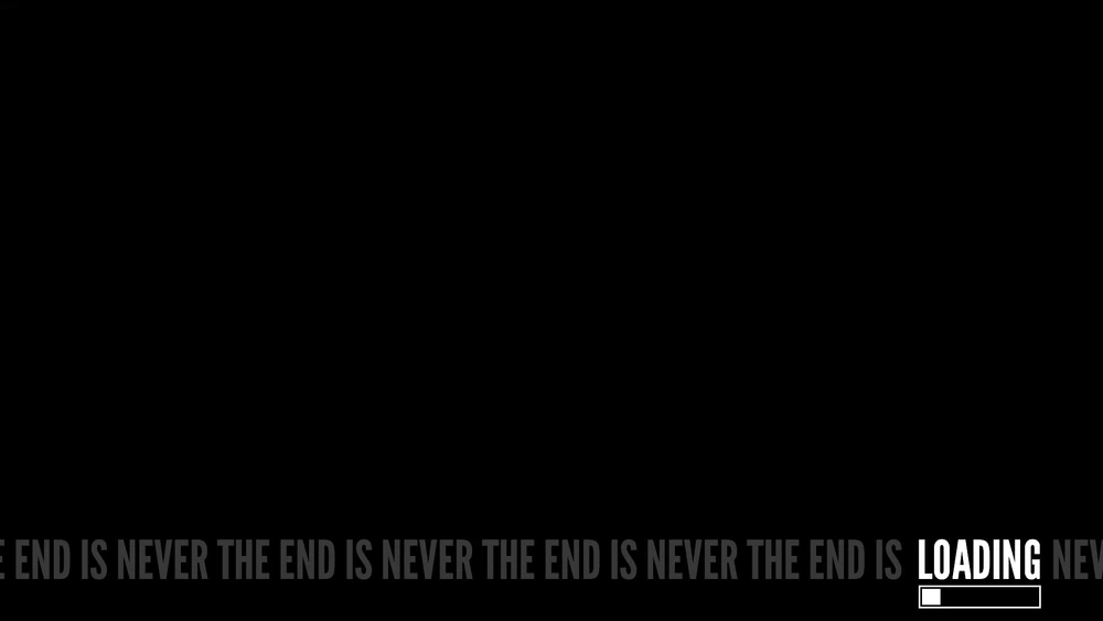 Stanley Parable screenshot with the famous 'THE END IS NEVER THE END' tagline. The screen is fully black, except for a line of all-caps text at the bottom: 'THE END IS NEVER THE END IS NEVER THE END' repeats in grey, until the word 'LOADING' in white over a partially filled bar.